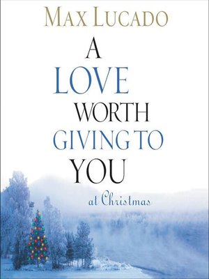 cover image of A Love Worth Giving to You at Christmas